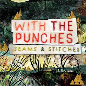 With-The-Punches-Seams-Stitches